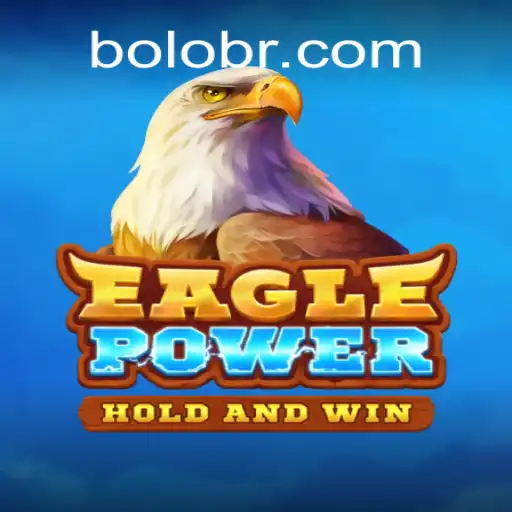 EaglePower: Descubra o Novo Jogo Revolucionário